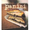 Panini, Bruschetta, Crostini: Sandwiches, Italian Style