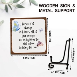 5" Wooden Sign Gift - The Secret Of Change Focus Your Energy - Motivational Coworker Gifts Wooden Plaque With Metal Stand, Women Gifts, Office Table Top, Butterfly Theme Bookshelf Decor - B11
