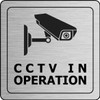 CCTV IN OPERATION Brushed Silver Metal Square Sign For Businesses