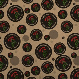 GRAPHICS & MORE Don't Mistletoe Me If You Don't Know Me Christmas Funny Humor Premium Kraft Gift Wrap Wrapping Paper Roll