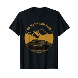 On Mountain Time - Funny Hiking & Camping Gift T-Shirt