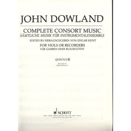 Complete Consort Music: Pieces for 5 Viols or Recorders. 5 strings or 5 recorders (SATTB) and basso continuo (lute, Noten and Tabulatur; harpsichord, organ).