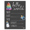 Cohas Hello World Newborn Baby Announcement Chalkboard Sign with Basic
