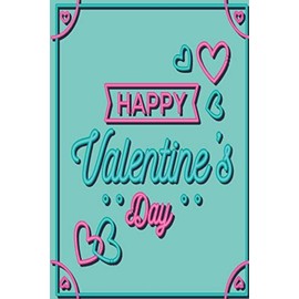 Happy Valentine's Day : notebook gift for you baby: notebook | For work and school | 120 pages (6*9 inch)