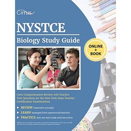 NYSTCE Biology (160) Study Guide: Comprehensive Review with Practice Test Questions for the New York State Teacher Certification Examinations
