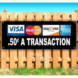 50 Cents A Transaction Banner 13 oz | Non-Fabric | Heavy-Duty Vinyl Single-Sided With Metal Grommets