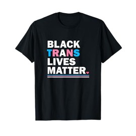 Black trans lives matter T-Shirt