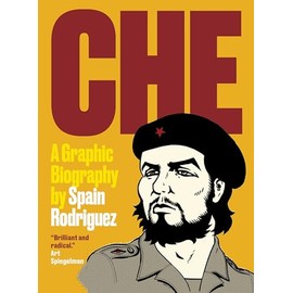 Che: A Graphic Biography