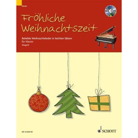 Fröhliche Weihnachtszeit: Beliebte Weihnachtslieder in leichten Sätzen. Klavier.