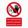 No Unauthorized Persons Allowed Beyond This Point - Safety Warning