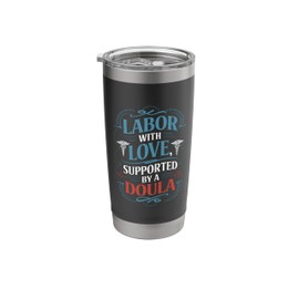 Midwife Postpartum Doula Quote Birth Labor Midwifery Stainless Steel Insulated Tumbler