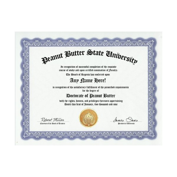Peanut Butter Degree: Custom Gag Diploma Doctorate Certificate (Funny Customized Joke Gift - Novelty Item)