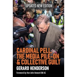 Cardinal Pell, the Media Pile-On & Collective Guilt