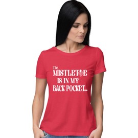 Medium Red Women The Mistletoe is in My Back Pocket Funny Christmas T-Shirt