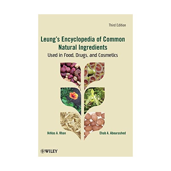 Wiley Leung's Encyclopedia of Common Natural Ingredients: Used in Food,