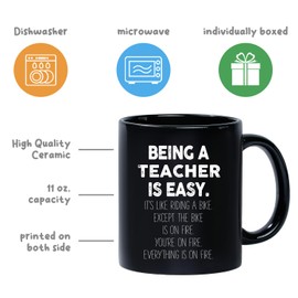 Being a Teacher is Easy Except the Bike is on Fire Ceramic Coffee Mugs - Sarcastic, Funny, Inspirational Gift, Appreciation Gifts for Classroom Teaching Decorations for Assistant Educator Gift -66