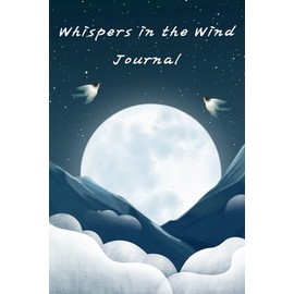 Whispers in the Wind: Journal