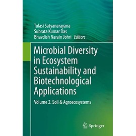 Microbial Diversity in Ecosystem Sustainability and Biotechnological Applications: Volume 2. Soil & Agroecosystems