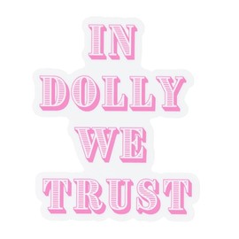 Mary Phillips Designs STICKERS - in Dolly We Trust, Pink, White