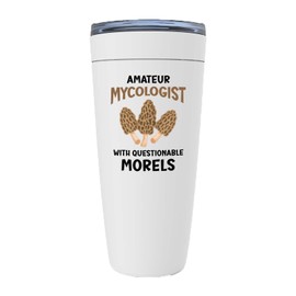 Mycologist White Edition Viking Tumbler 20oz - Questionable Morels - Mushroom Lover Fungi Fan Mushroom Picker Mycology Student Fungus Enthusiast Biology Teacher