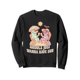 Summerween Ghost Ghouls Just Wanna Have Sun Summer Vacation Sweatshirt