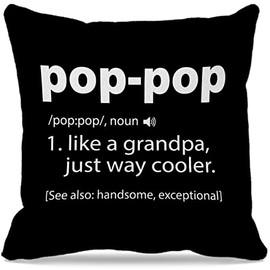 GICHUGI Grandpa Themed 18″×18″Pop-Pop Definition Decorative Throw Pillow Case for Home Living Room Sofa Couch Bed Decor,Grandpa Grandfather Birthday from Granddaughter Grandson