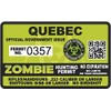 Quebec Zombie Hunting Permit - Hunter Response Team Unit 4" Outbreak Sticker