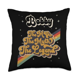 Vintage First Name Retro 80s Gifts, Say My Name Co Bobby The Man The Myth The Legend First Name Retro 90s 80s Throw Pillow, 18x18, Multicolor