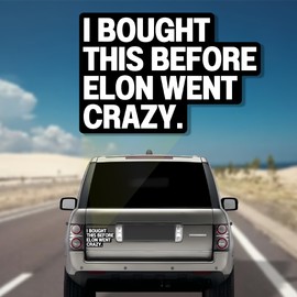 Anti-Elon Car Bumper Vinyl Decal (Large 4x3inches - 2 Pcs)- I Bought This Before We Knew Elon was Crazy - Durable Vinyl Decal for Cars - Waterproof, Long-Lasting Sticker for Bottle, Laptop.