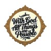 3.5" with God All Things are Possible Iron On Patch