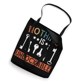 Locksmith Nothing Is Unlockable Pick Tools Tote Bag