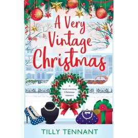 A Very Vintage Christmas: A heartwarming Christmas romance (An Unforgettable Christmas)