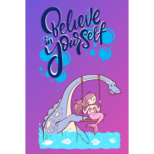 Believe in Yourself - LochNess Monster & Mermaid Journal –
