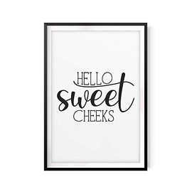 Hello Sweet Cheeks 5" x 7" UNFRAMED Bathroom Home Décor, Quote Wall Art