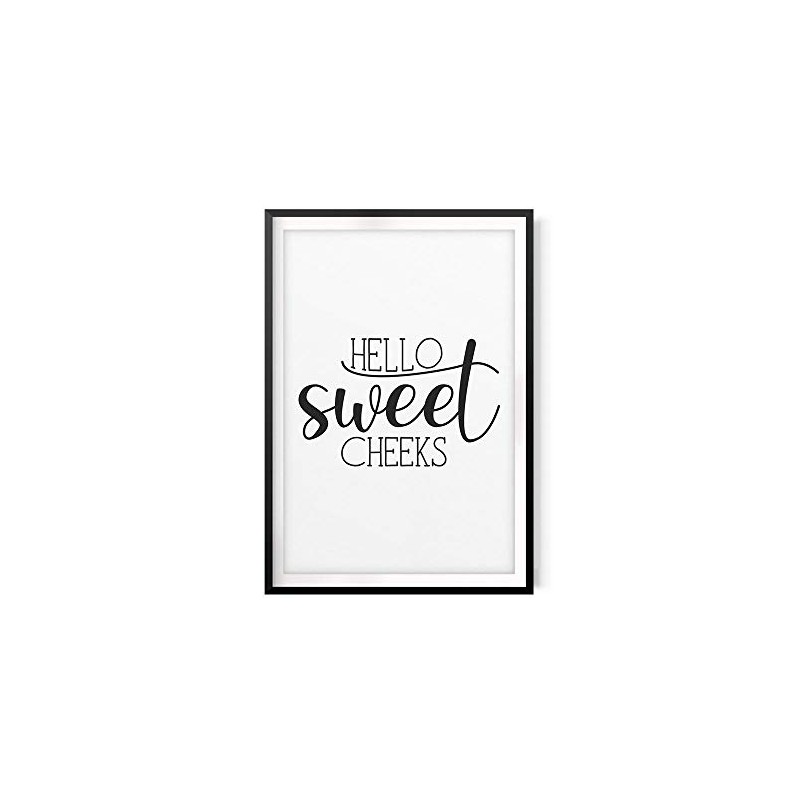 Hello Sweet Cheeks 5" x 7" UNFRAMED Bathroom Home Décor,