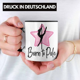 Trendation - Poledance Tasse Geschenk Born To Pole Stangentanz Pole Dance (Schwarz)