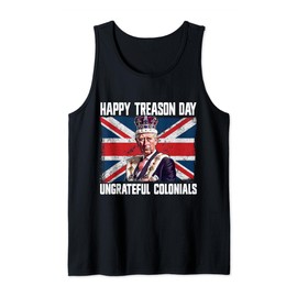 Happy Treason Day Ungrateful Colonials July 4th British Flag Tank Top