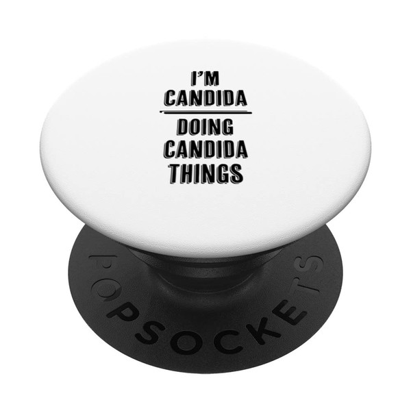 I'm CANDIDA Doing CANDIDA Things | Funny Cute - Name