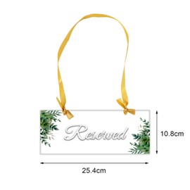 6 PCS Reserved Signs for Wedding Chairs 10 x 4 Inches Acrylic Hanging Reserved Seating Signs with Ribbon Greenery for Wedding Church Restaurant Chairs Important Events Celebrations