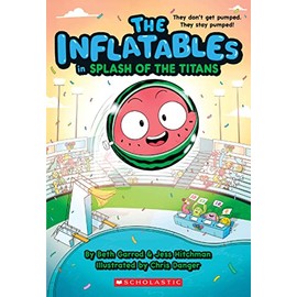 The Inflatables in Splash of the Titans (the Inflatables #4)