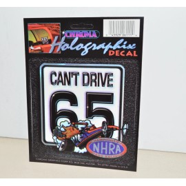 Vintage 1996 HOLOGRAPHIC DECAL NHRA Can't Drive 65 Chroma Car Sticker NOS 5.5"