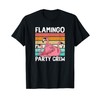 Flamingo Party Crew Funny Pink Flamingo Party T-Shirt
