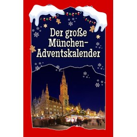 Der große München-Adventskalender - 2024 (German Edition)