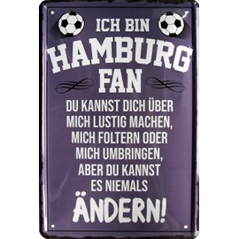 232 Metal Sign with German Text "Ich Bin Hamburg Fan - Du Kannst es Niemal Change 20x30 cm