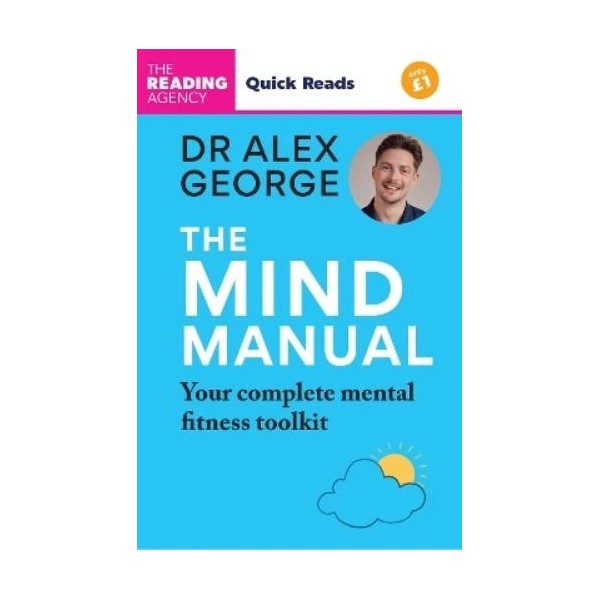 Dr Alex George The Mind Manual (Paperback) Dr Alex George