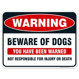 Sigo Signs, Beware of Dog Sign, You Have Been Warned, 18x24 Inches, Rust Free .063 Aluminum, Fade Resistant, Easy Mounting, Indoor/Outdoor Use, Made in USA
