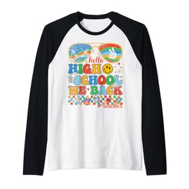 Groovy Hello High School We Back Sunglass Teacher Girls Raglan Baseball Tee