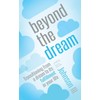 Beyond the Dream: Transitioning from a Dream to its Fulfillment