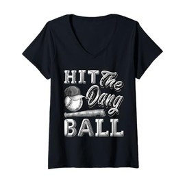 Womens Funny Baseball - Hit The Dang Ball - Sports Gifts Tee V-Neck T-Shirt