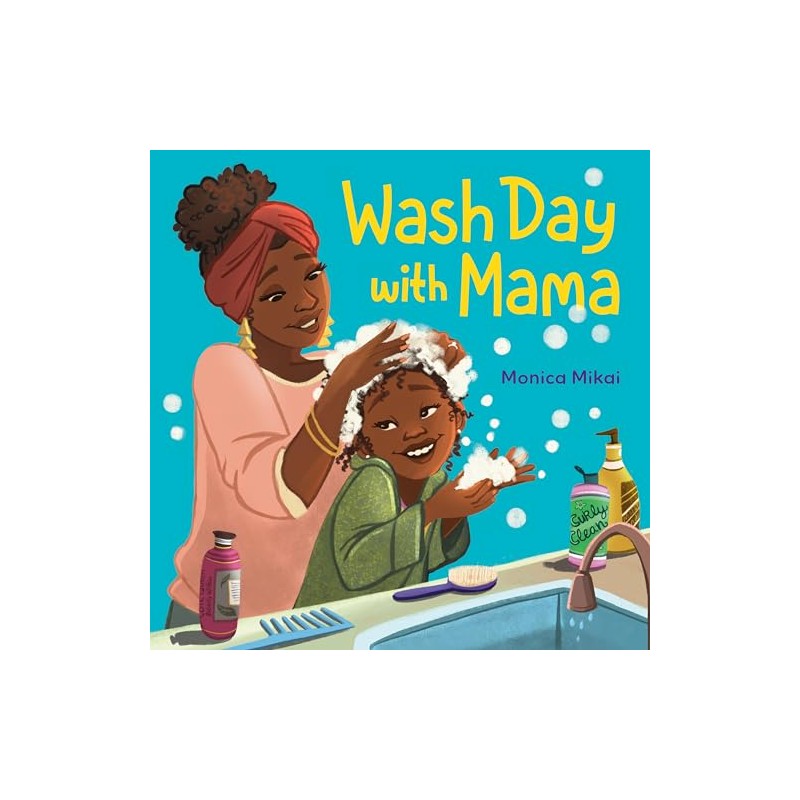 Wash Day with Mama